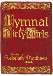 Hymnal for Dirty Girls