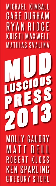 Mud Luscious Press