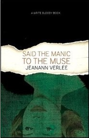 Said the Manic to the Muse